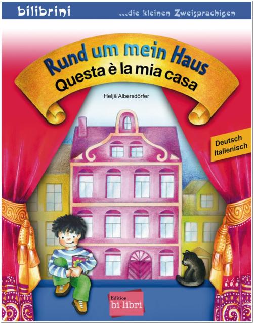 Rund um mein Haus - ein deutsch-italienisches Bilderbuch ab 3 Jahre