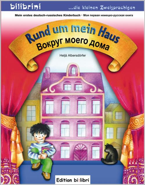 Rund um mein Haus - ein deutsch-russisches Bilderbuch ab 3 Jahre