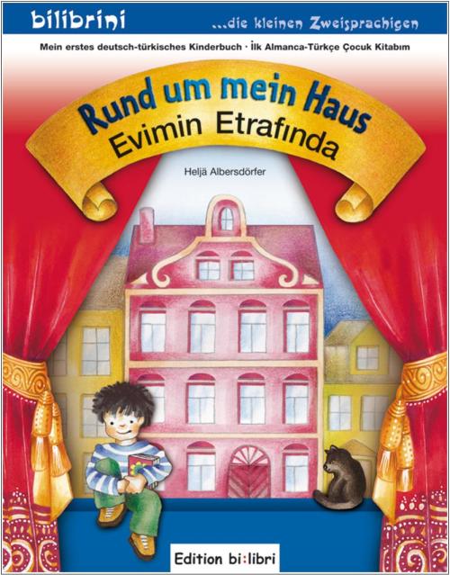 Rund um mein Haus - ein deutsch-türkisches Bilderbuch ab 3 Jahre