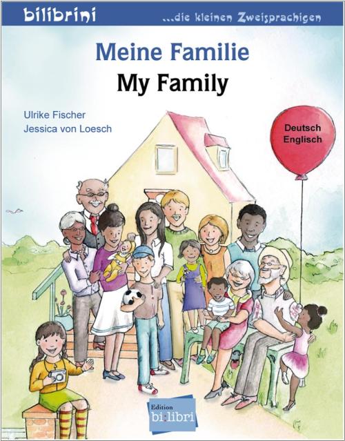 Meine Familie - ein deutsch-englisches Bilderbuch ab 3 Jahre