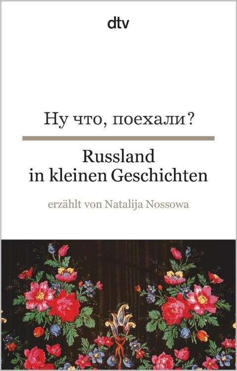 Russland in kleinen Geschichten