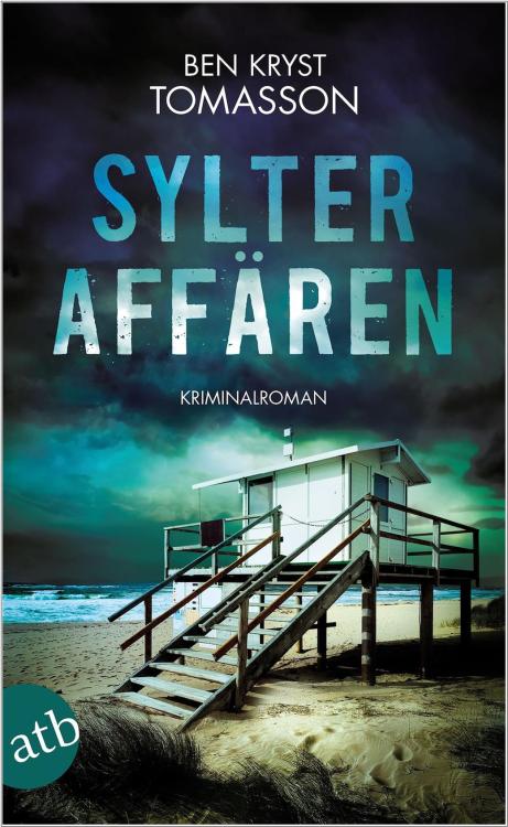 Ben Kryst Tomasson: Sylter Affären - Kriminalroman