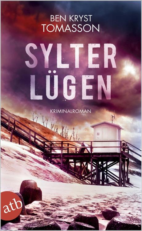 Ben Kryst Tomasson: Sylter Lügen - Kriminalroman