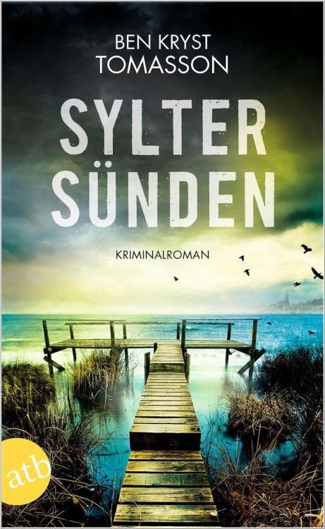 Ben Kryst Tomasson: Sylter Sünden - Kriminalroman
