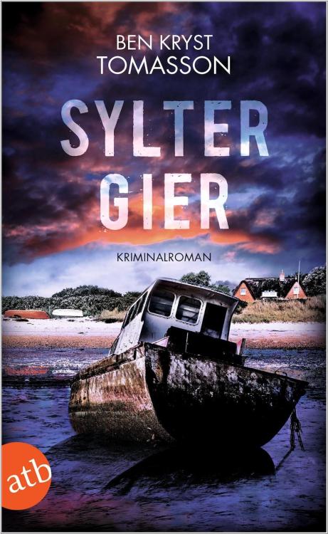 Ben Kryst Tomasson: Sylter Gier - Kriminalroman