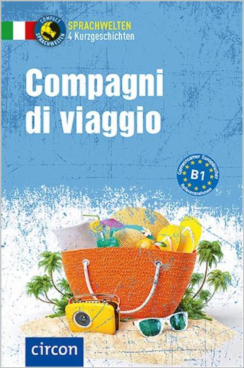 Compagni di viaggio - Sprachwelten - Italienisch B1