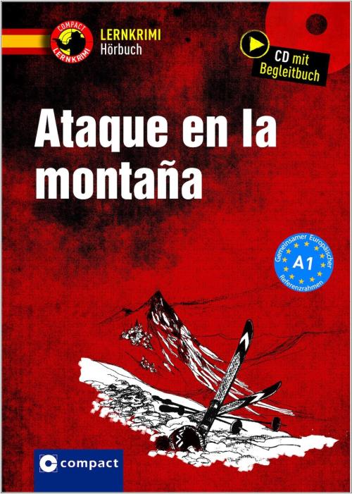 Ataque en la montaña - Lernkrimi Hörbuch - Spanisch A1