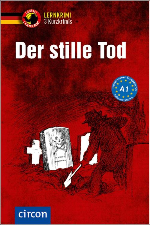 Der stille Tod - Kurzkrimis - Deutsch als Fremdsprache (DaF) A1