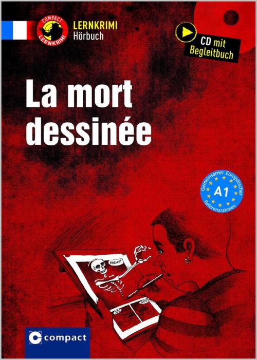 La mort dessinée - Lernkrimi Hörbuch - Französisch A1