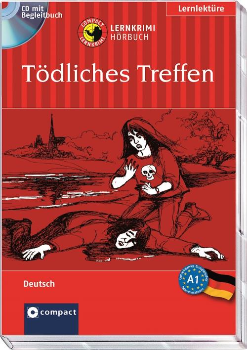Tödliches Treffen - Lernkrimi Hörbuch - Deutsch als Fremdsprache (DaF) A1