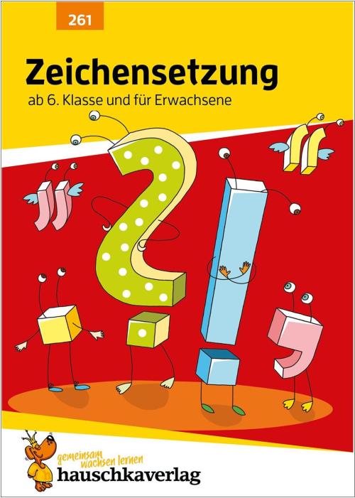 Zeichensetzung ab 6. Klasse und für Erwachsene - Satzzeichen-Übungen mit Lösungen