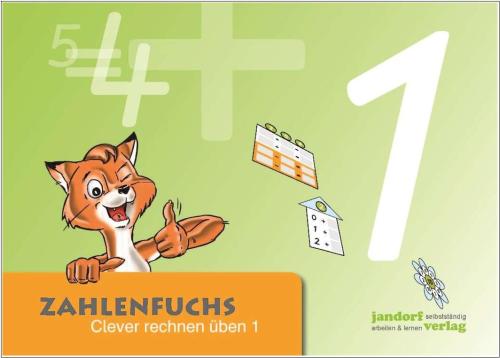 Zahlenfuchs 1 - Clever rechnen üben 1