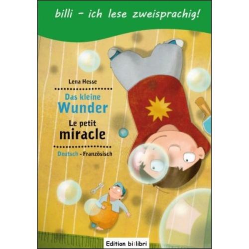 Das kleine Wunder - ein deutsch-französisches Kinderbuch ab 6 Jahre