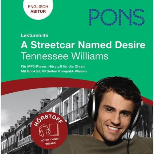 Lektürehilfe zu A Streetcar Named Desire von Tennessee Williams (Englisch Abitur)
