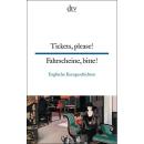 Tickets, please - Fahrscheine, bitte (Texte für Könner)
